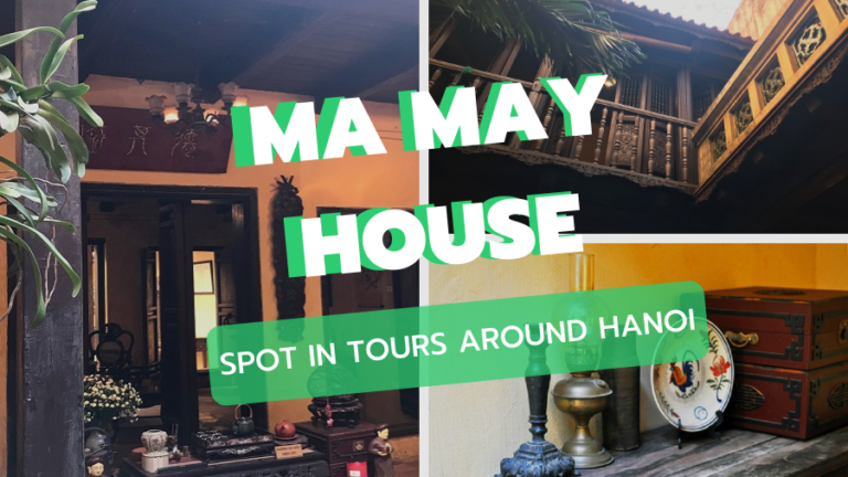 Ma May House in tours around Hanoi