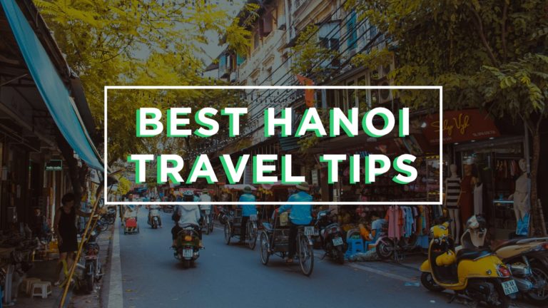 Best Hanoi travel tips