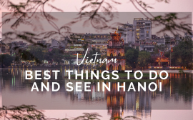 Top things to do and see in hanoi
