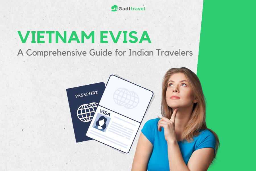 Navigating The Vietnam Evisa A Comprehensive Guide For Indian Travelers Gadt Travel 7647